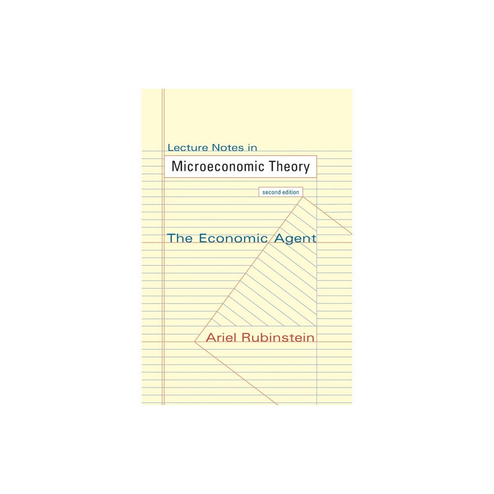 Princeton University Press Lecture Notes in Microeconomic Theory (häftad, eng)