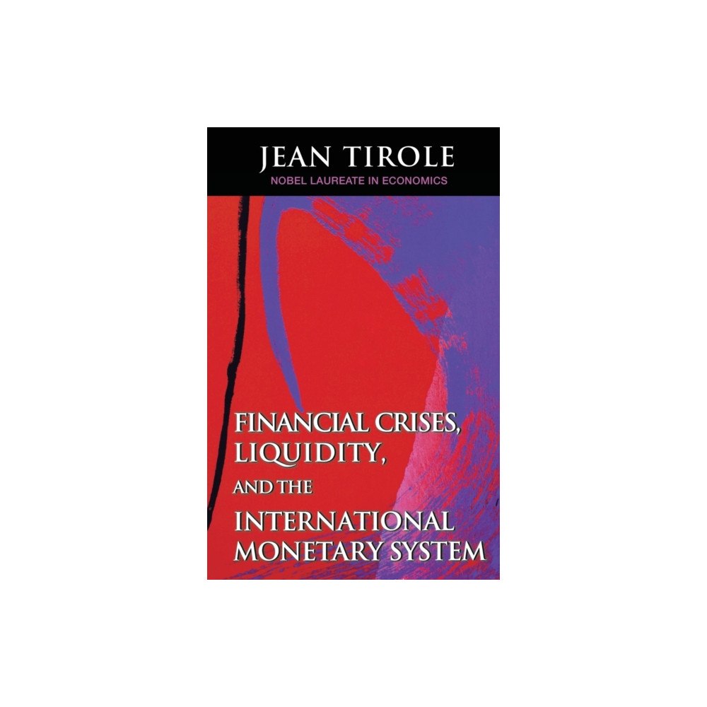 Princeton University Press Financial Crises, Liquidity, and the International Monetary System (häftad, eng)