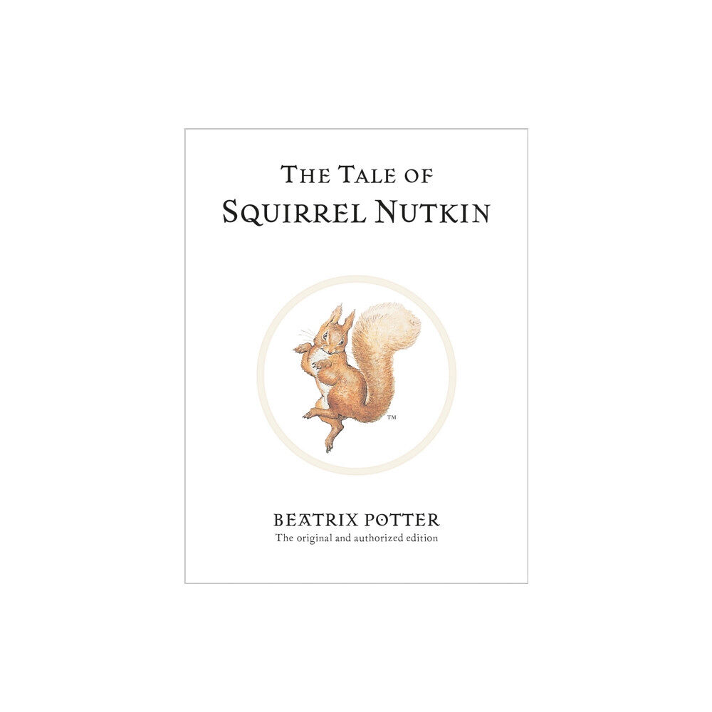 Penguin Random House Children's UK The Tale of Squirrel Nutkin (inbunden, eng)