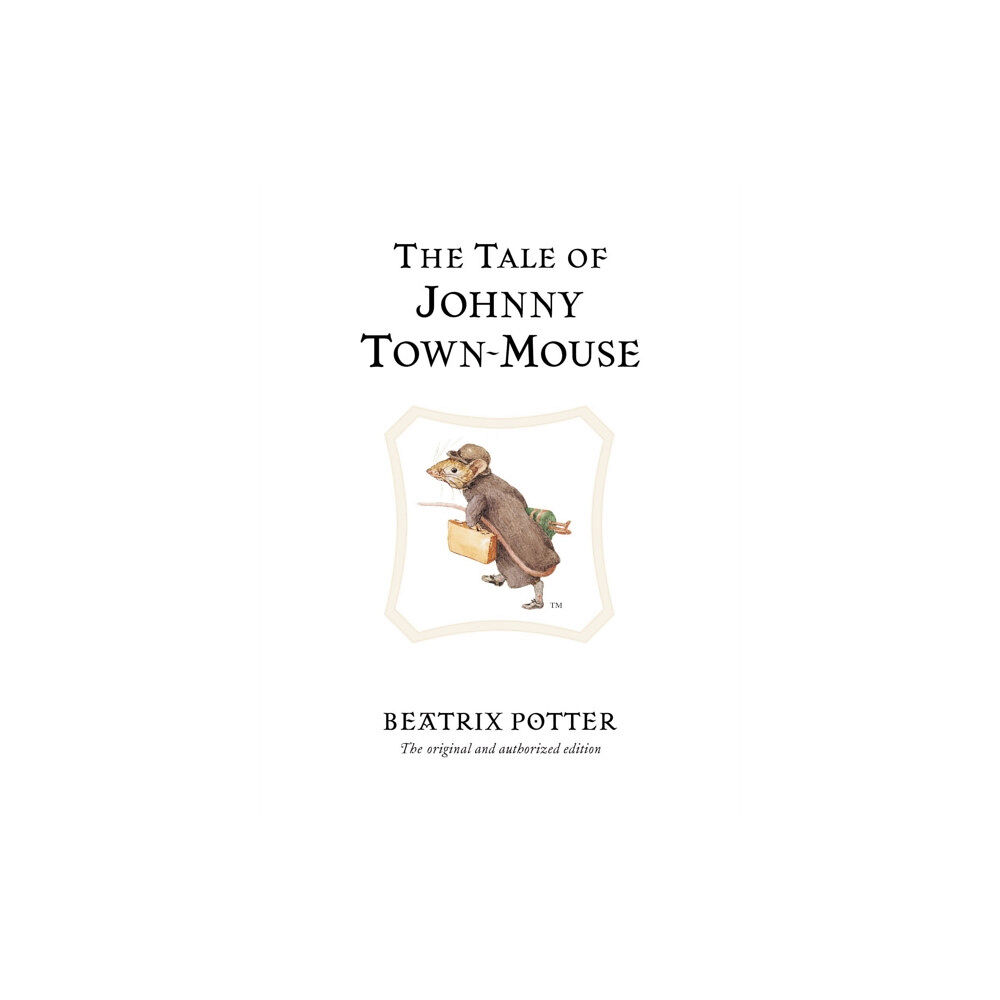 Penguin Random House Children's UK The Tale of Johnny Town-Mouse (inbunden, eng)