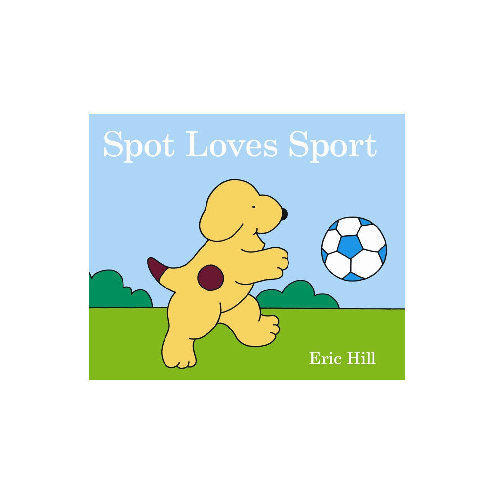 Penguin Random House Children's UK Spot Loves Sport (bok, board book, eng)