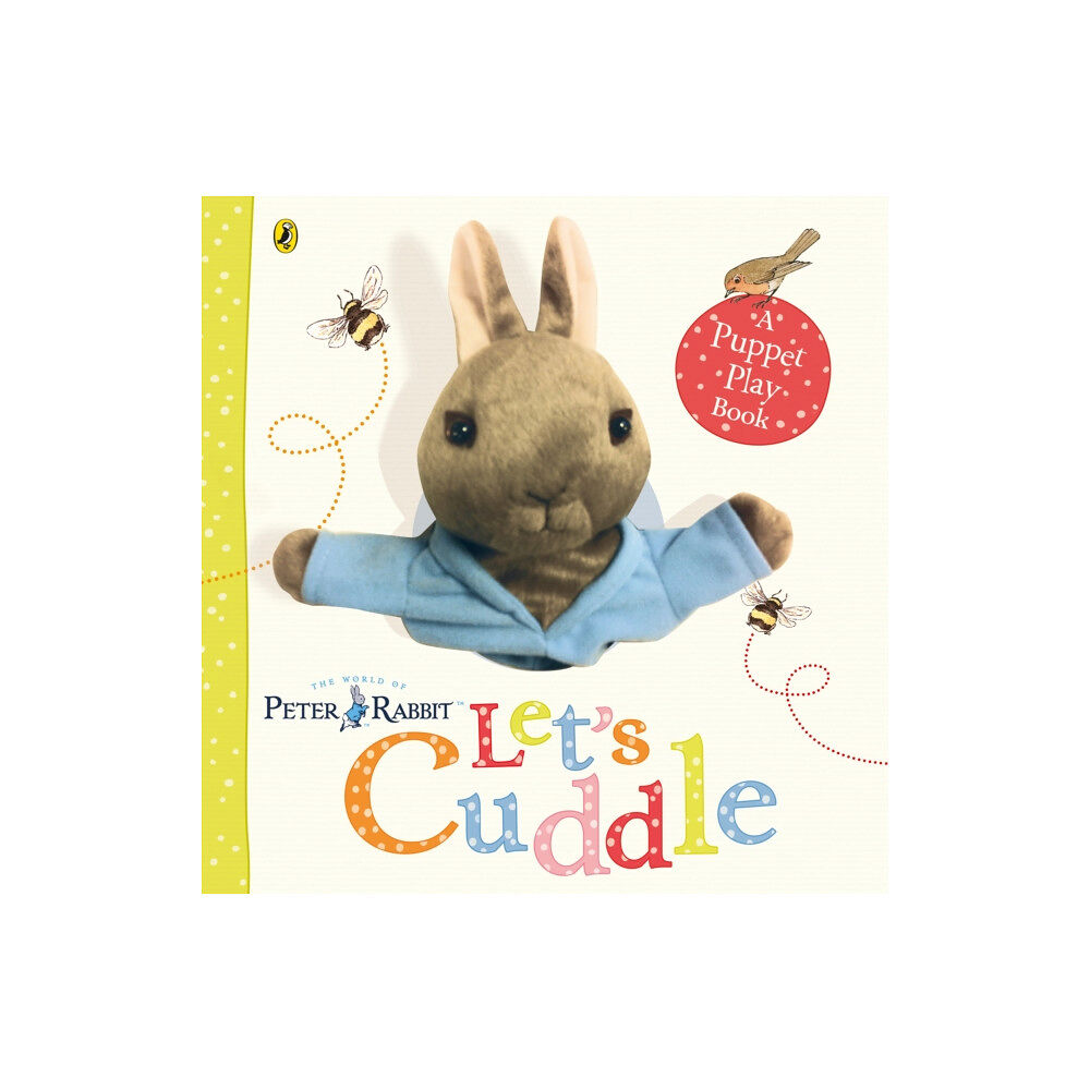 Penguin Random House Children's UK Peter Rabbit Let's Cuddle (bok, board book, eng)