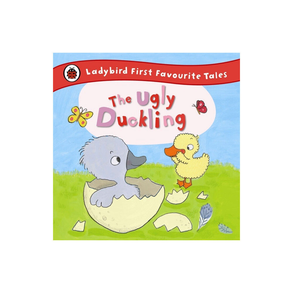 Penguin Random House Children's UK The Ugly Duckling: Ladybird First Favourite Tales (inbunden, eng)