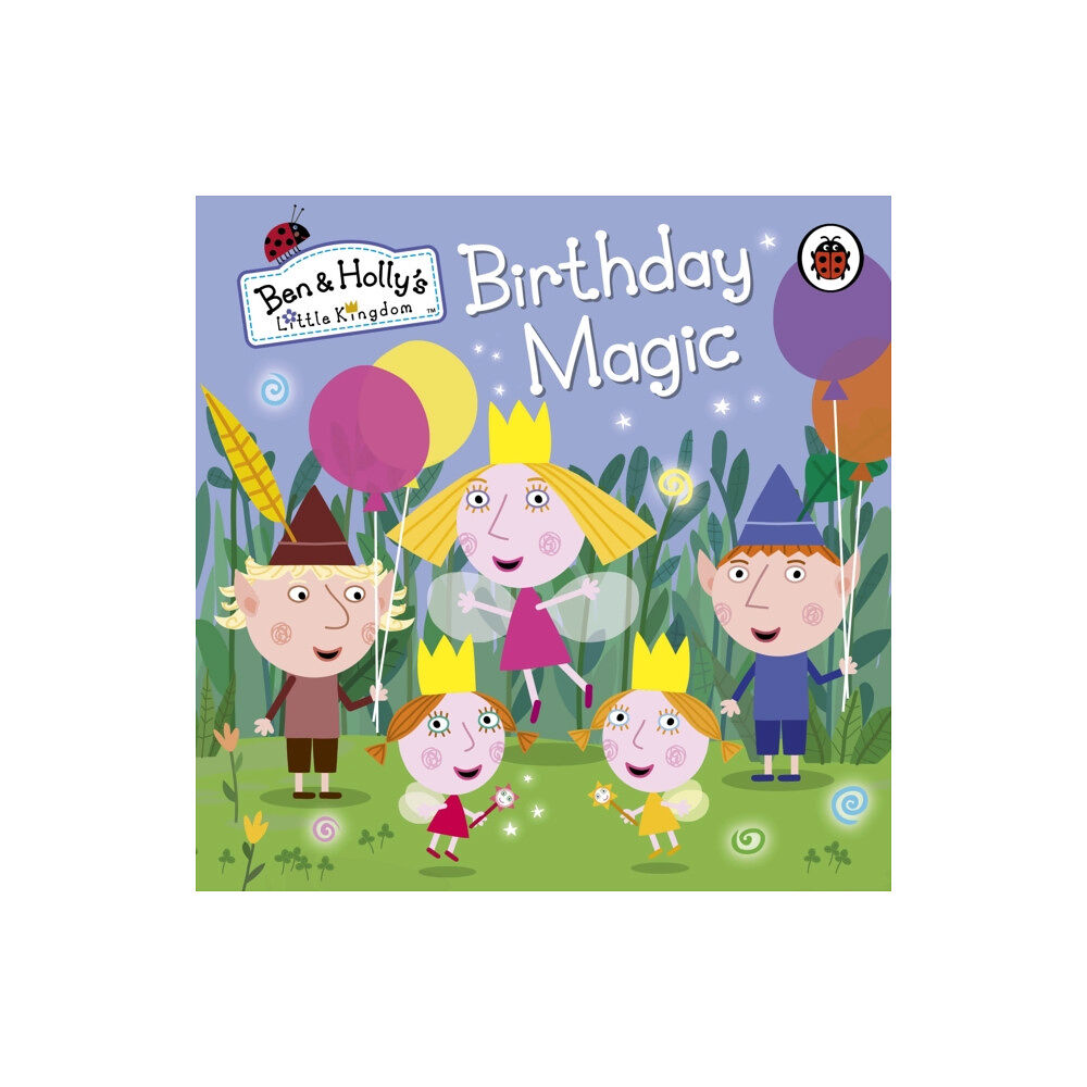 Penguin Random House Children's UK Ben and Holly's Little Kingdom: Birthday Magic (bok, board book, eng)