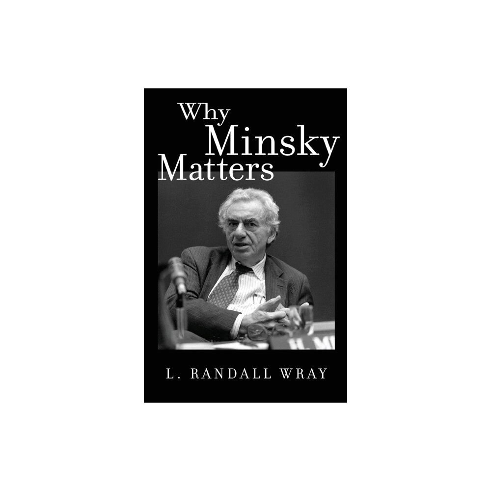 Princeton University Press Why Minsky Matters (häftad, eng)