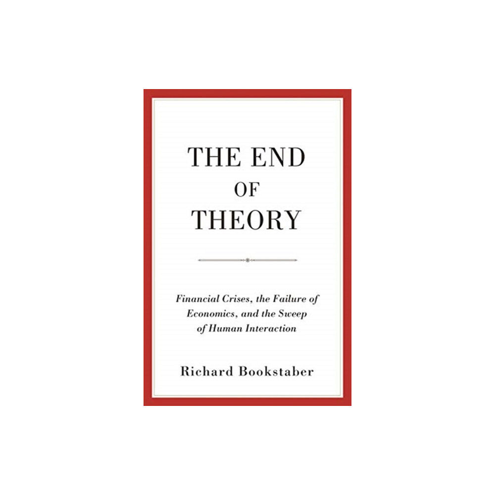 Princeton University Press The End of Theory (häftad, eng)