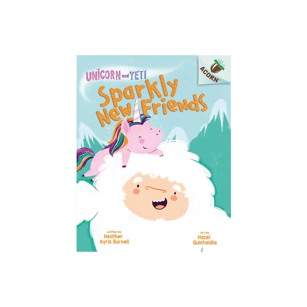 Scholastic Unicorn and Yeti: Sparkly New Friends (häftad, eng)