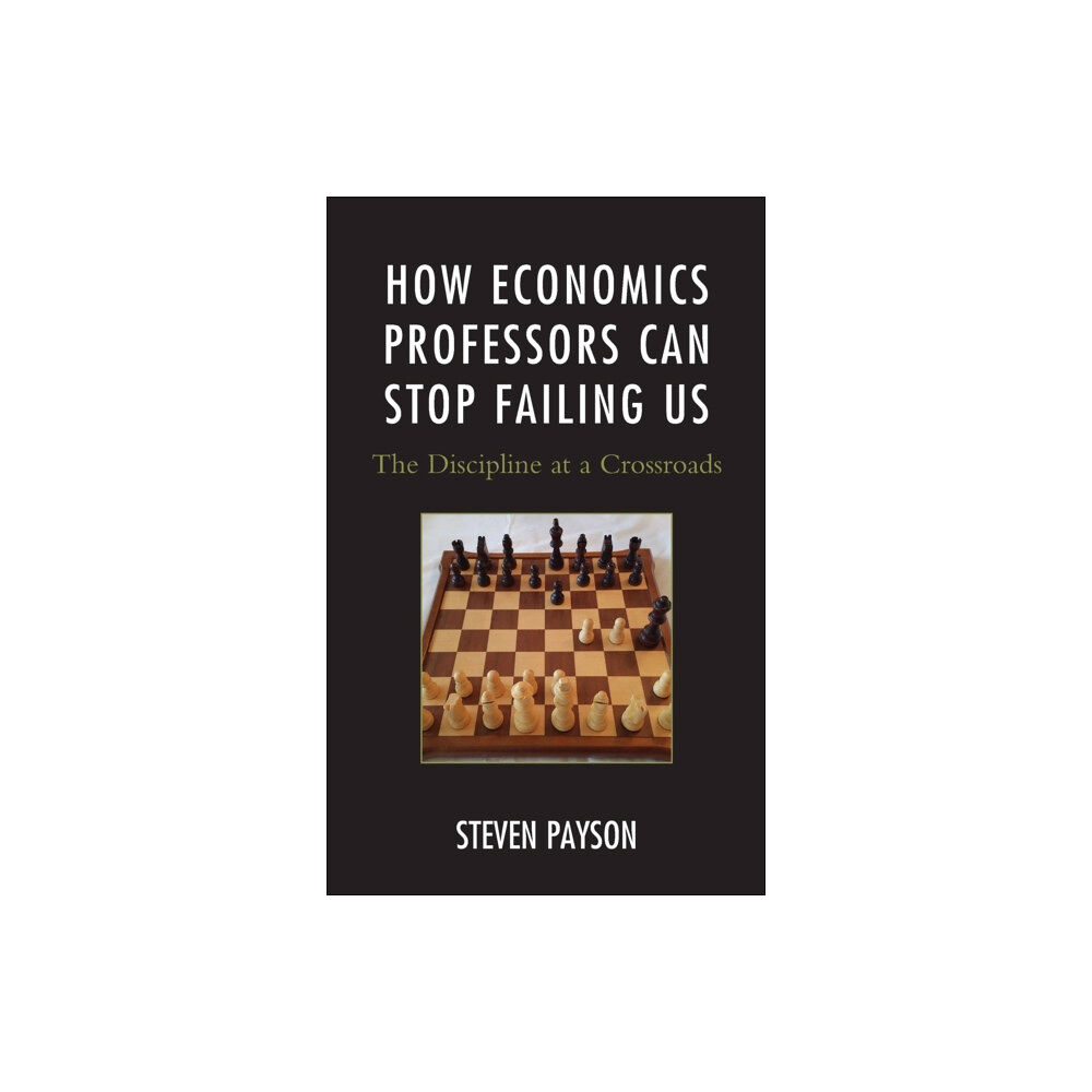 Lexington books How Economics Professors Can Stop Failing Us (inbunden, eng)