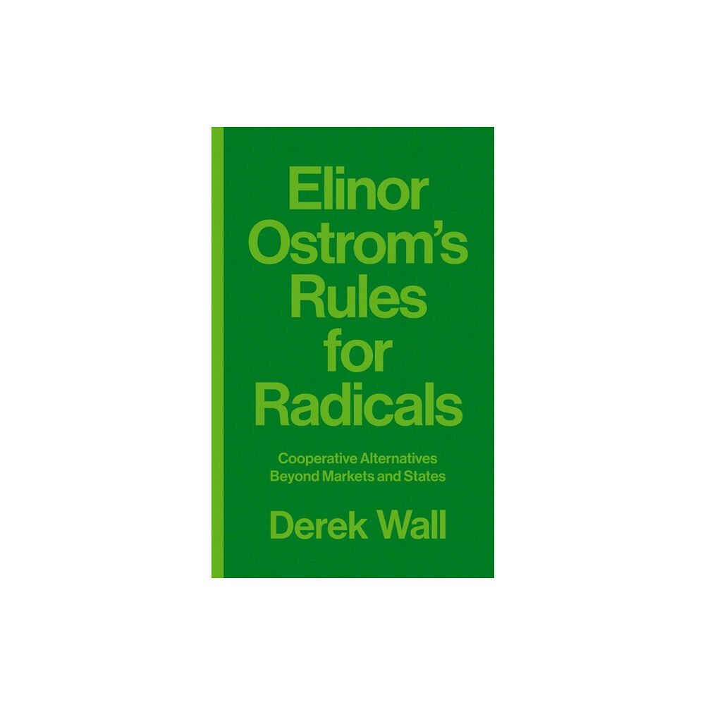 Pluto Press Elinor Ostrom's Rules for Radicals (häftad, eng)