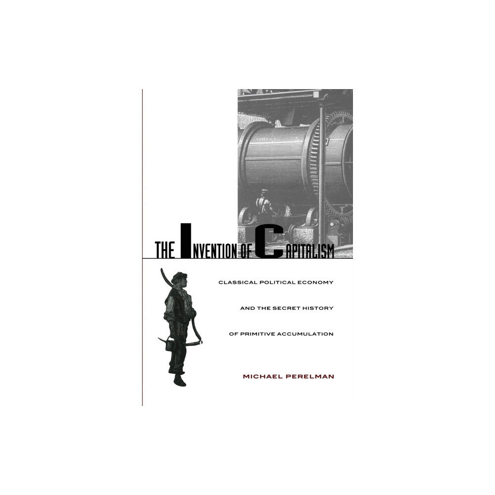 Duke university press The Invention of Capitalism (häftad, eng)