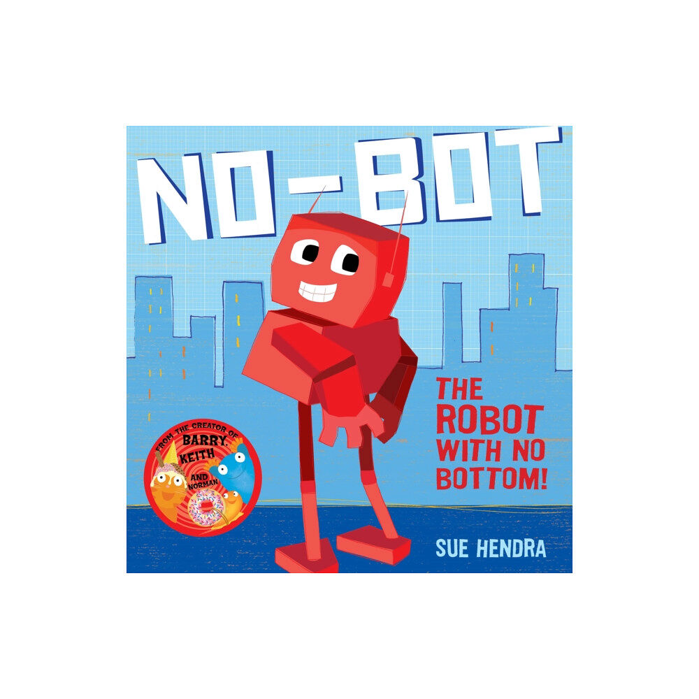 Simon & Schuster Ltd No-Bot, the Robot with No Bottom (häftad, eng)