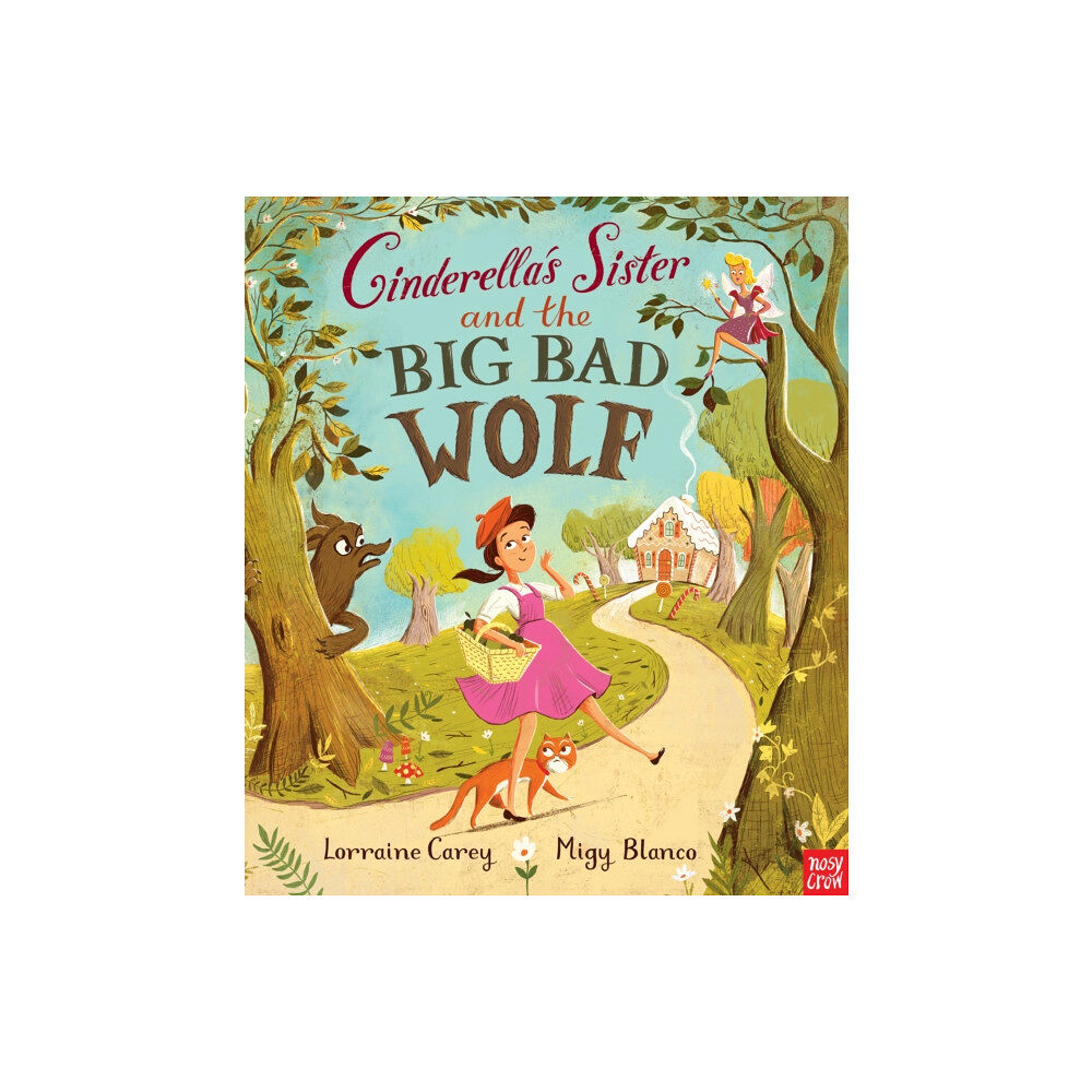 Nosy Crow Ltd Cinderella's Sister and the Big Bad Wolf (häftad, eng)