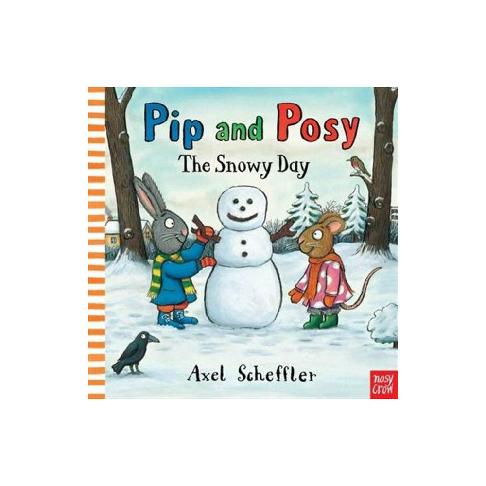 Nosy Crow Ltd Pip and Posy: The Snowy Day (bok, board book, eng)