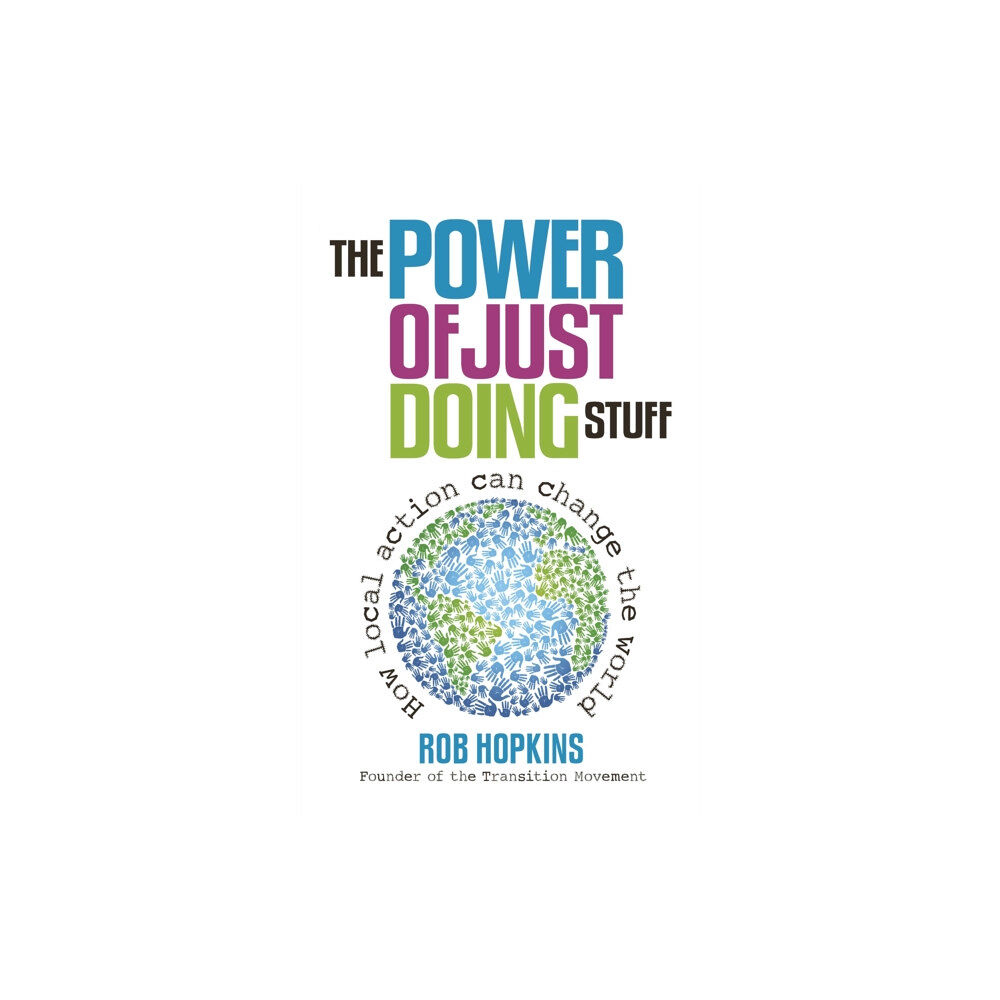 Bloomsbury Publishing PLC The Power of Just Doing Stuff (häftad, eng)