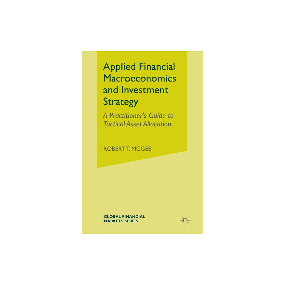 Palgrave macmillan Applied Financial Macroeconomics and Investment Strategy (häftad, eng)