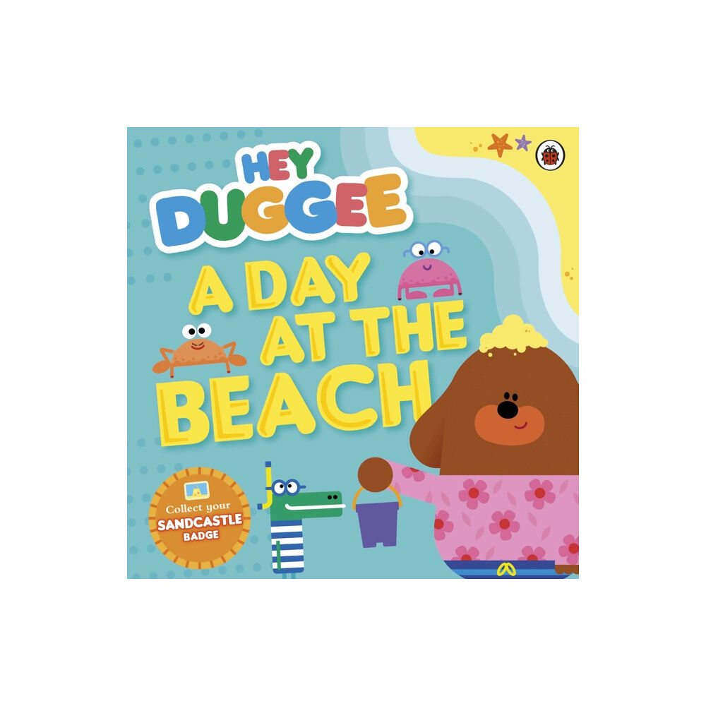 Penguin Random House Children's UK Hey Duggee: A Day at The Beach (häftad, eng)