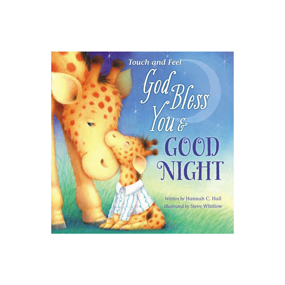 Tommy Nelson God Bless You and Good Night Touch and Feel (bok, board book, eng)