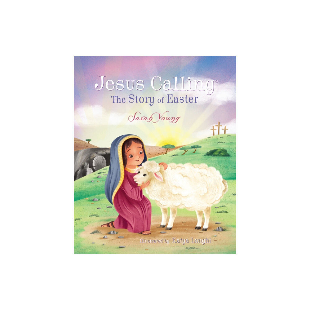 Tommy Nelson Jesus Calling: The Story of Easter (picture book) (inbunden, eng)