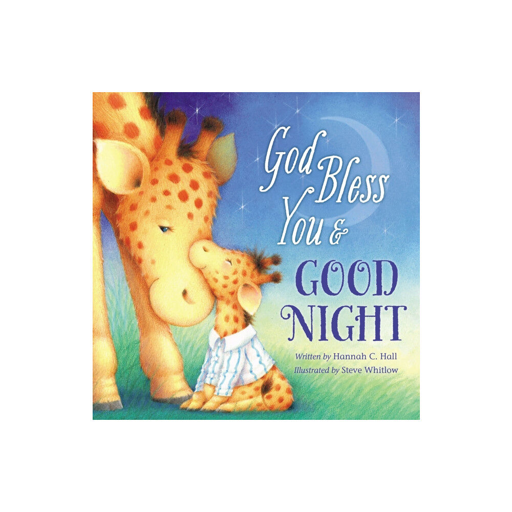 Tommy Nelson God Bless You and Good Night (bok, board book, eng)