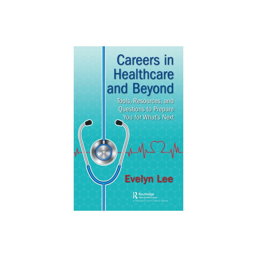 Taylor & francis ltd Careers in Healthcare and Beyond (häftad, eng)