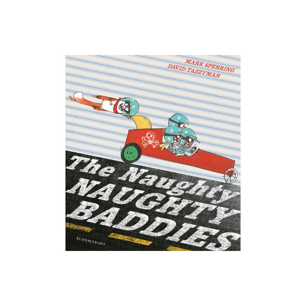 Bloomsbury Publishing PLC The Naughty Naughty Baddies (häftad, eng)