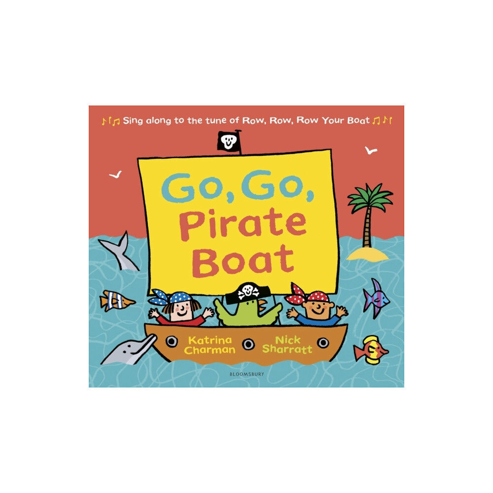 Bloomsbury Publishing PLC Go, Go, Pirate Boat (häftad, eng)