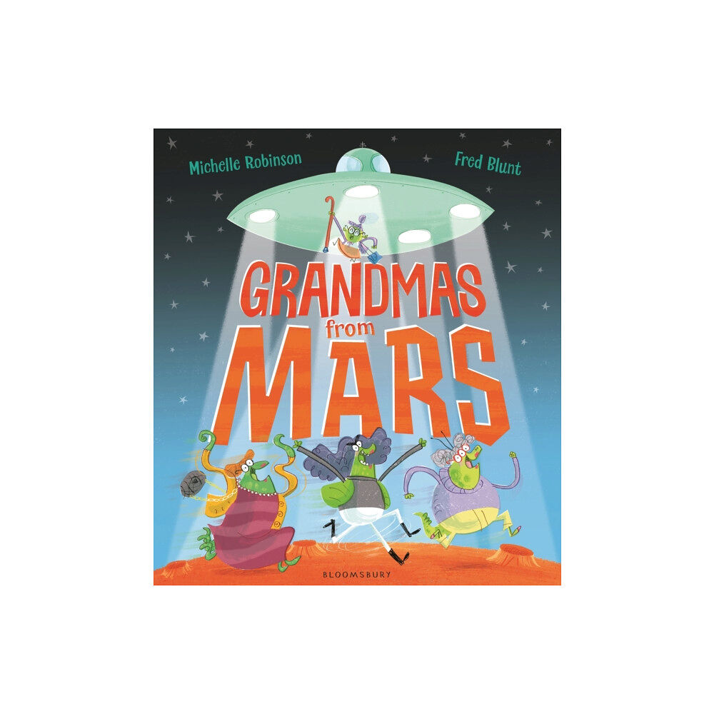 Bloomsbury Publishing PLC Grandmas from Mars (häftad, eng)