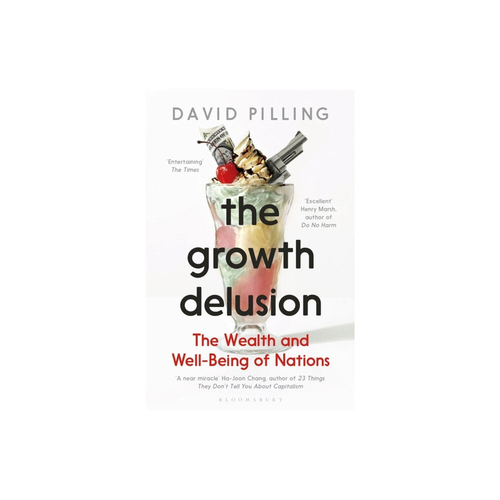 Bloomsbury Publishing PLC The Growth Delusion (häftad, eng)