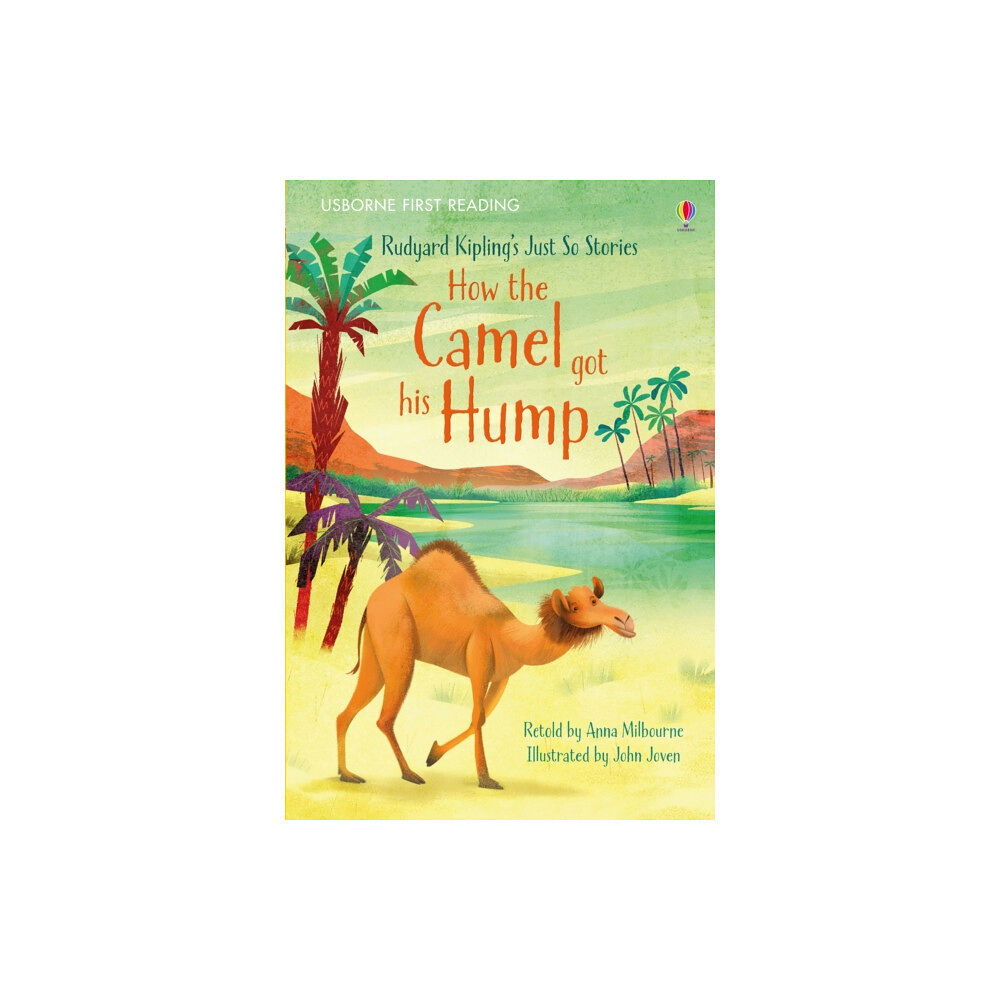 Usborne Publishing Ltd How the Camel got his Hump (inbunden, eng)