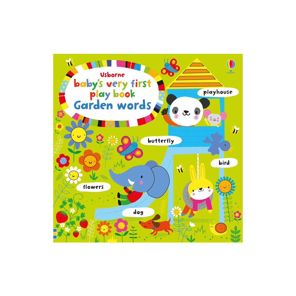 Usborne Publishing Ltd Baby's Very First Playbook Garden Words (bok, board book, eng)