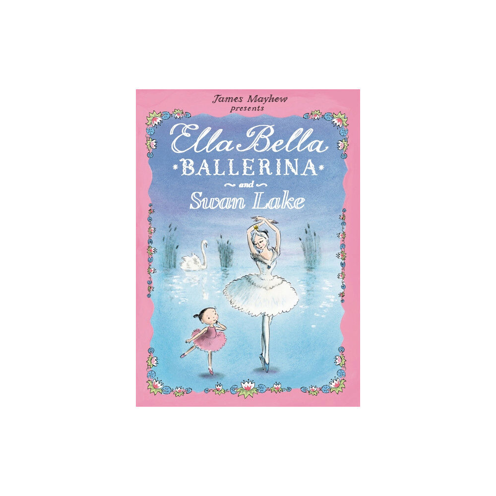Hachette Children's Group Ella Bella Ballerina and Swan Lake (häftad, eng)