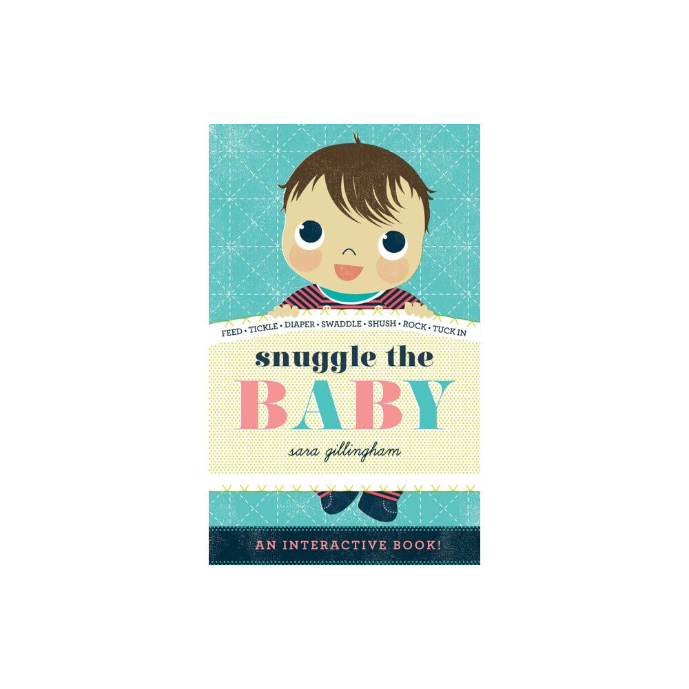 Abrams Snuggle the Baby (bok, board book, eng)