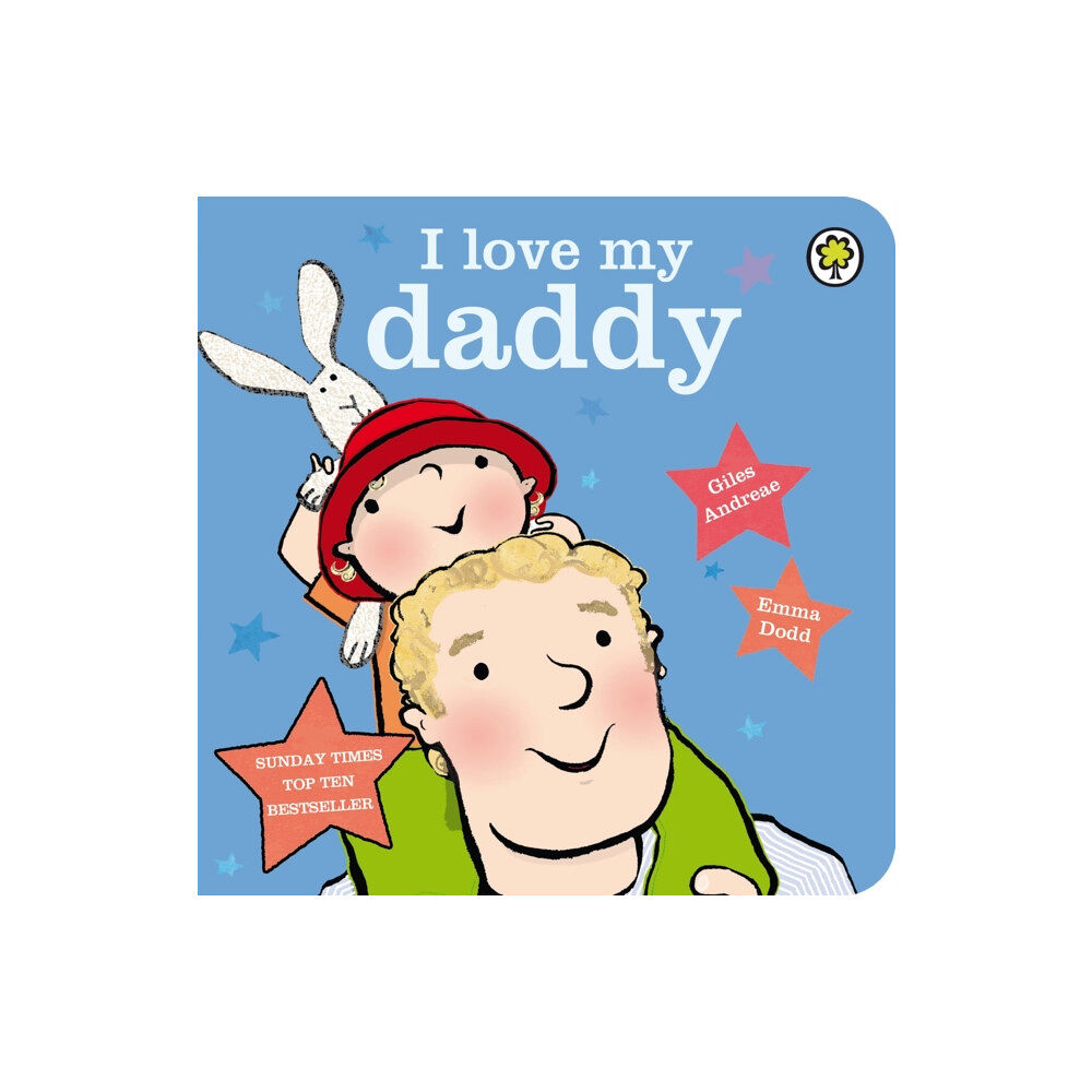 Hachette Children's Group I Love My Daddy Board Book (bok, board book, eng)