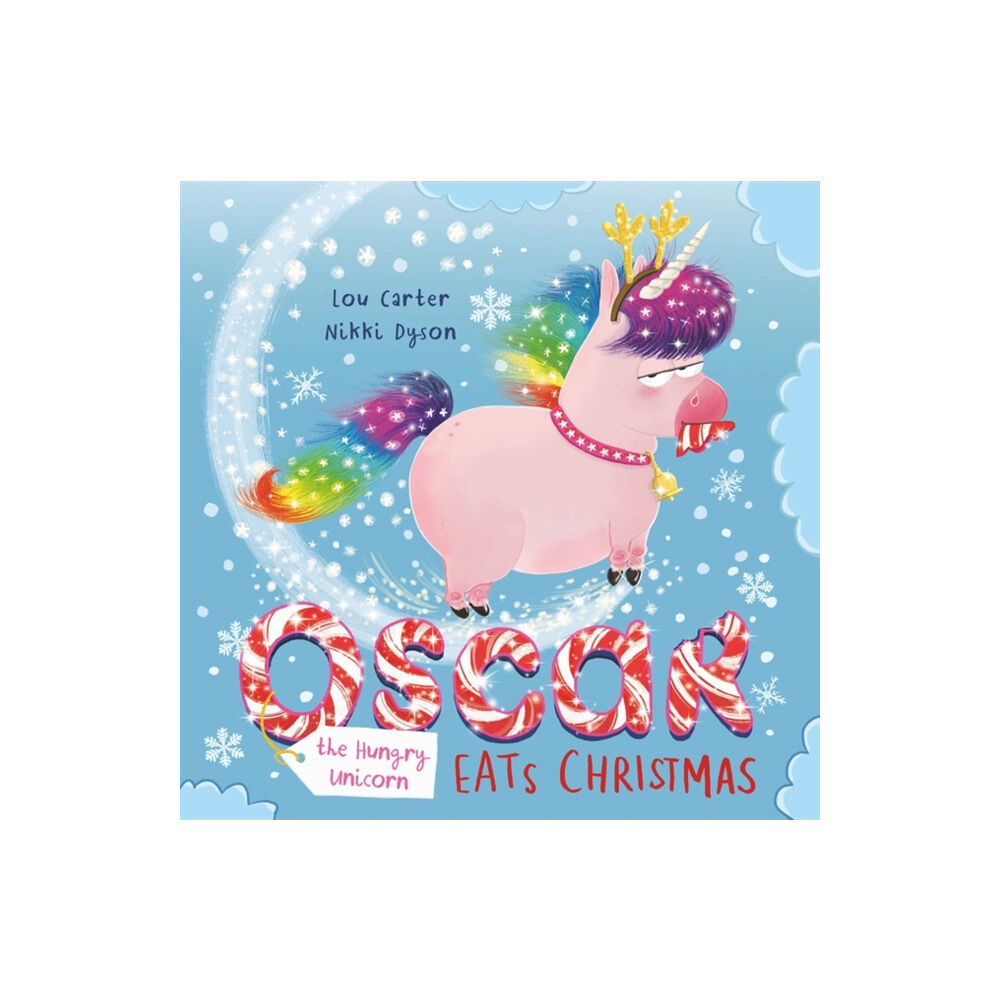 Hachette Children's Group Oscar the Hungry Unicorn Eats Christmas (inbunden, eng)
