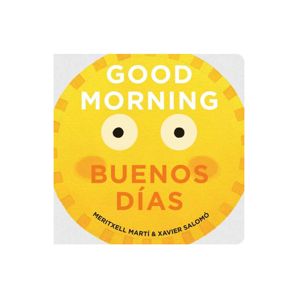 Gibbs M. Smith Inc Good Morning - Buenos Dias (bok, board book, eng)