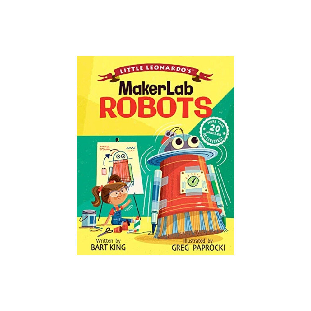 Gibbs M. Smith Inc Little Leonardo's MakerLab Robots (inbunden, eng)