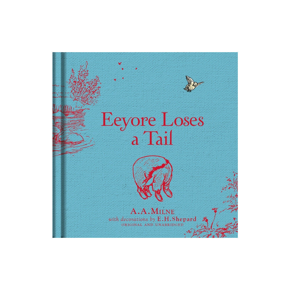 HarperCollins Publishers Winnie-the-Pooh: Eeyore Loses a Tail (inbunden, eng)