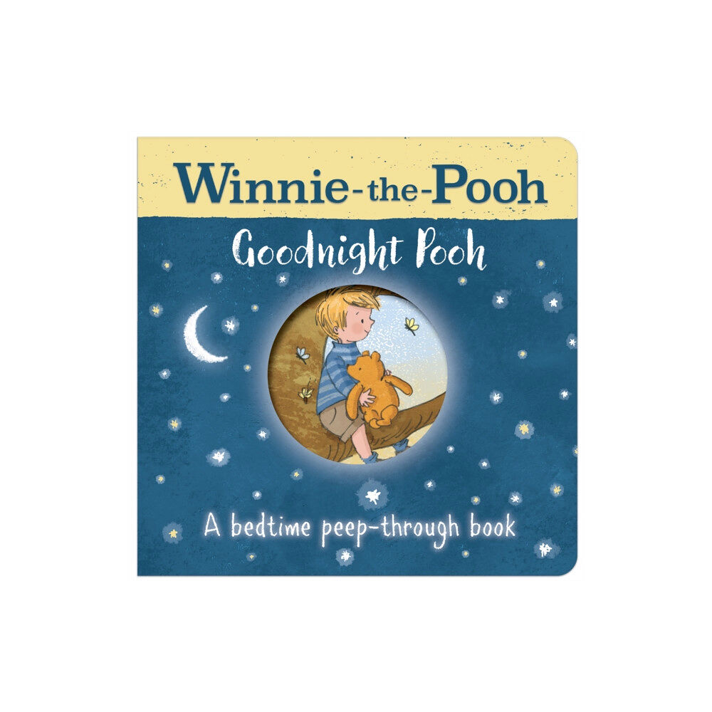 HarperCollins Publishers Winnie-the-Pooh: Goodnight Pooh A bedtime peep-through book (bok, board book, eng)