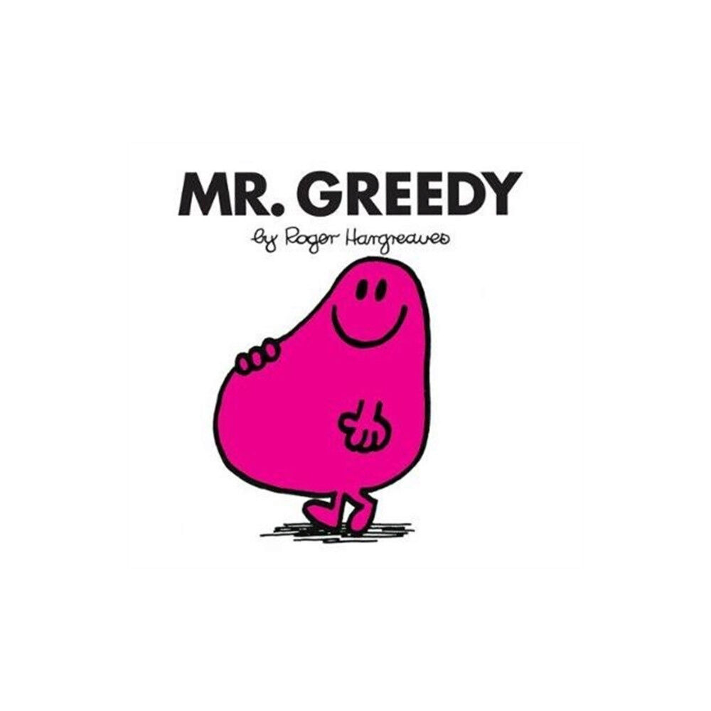 HarperCollins Publishers Mr. Greedy (häftad, eng)