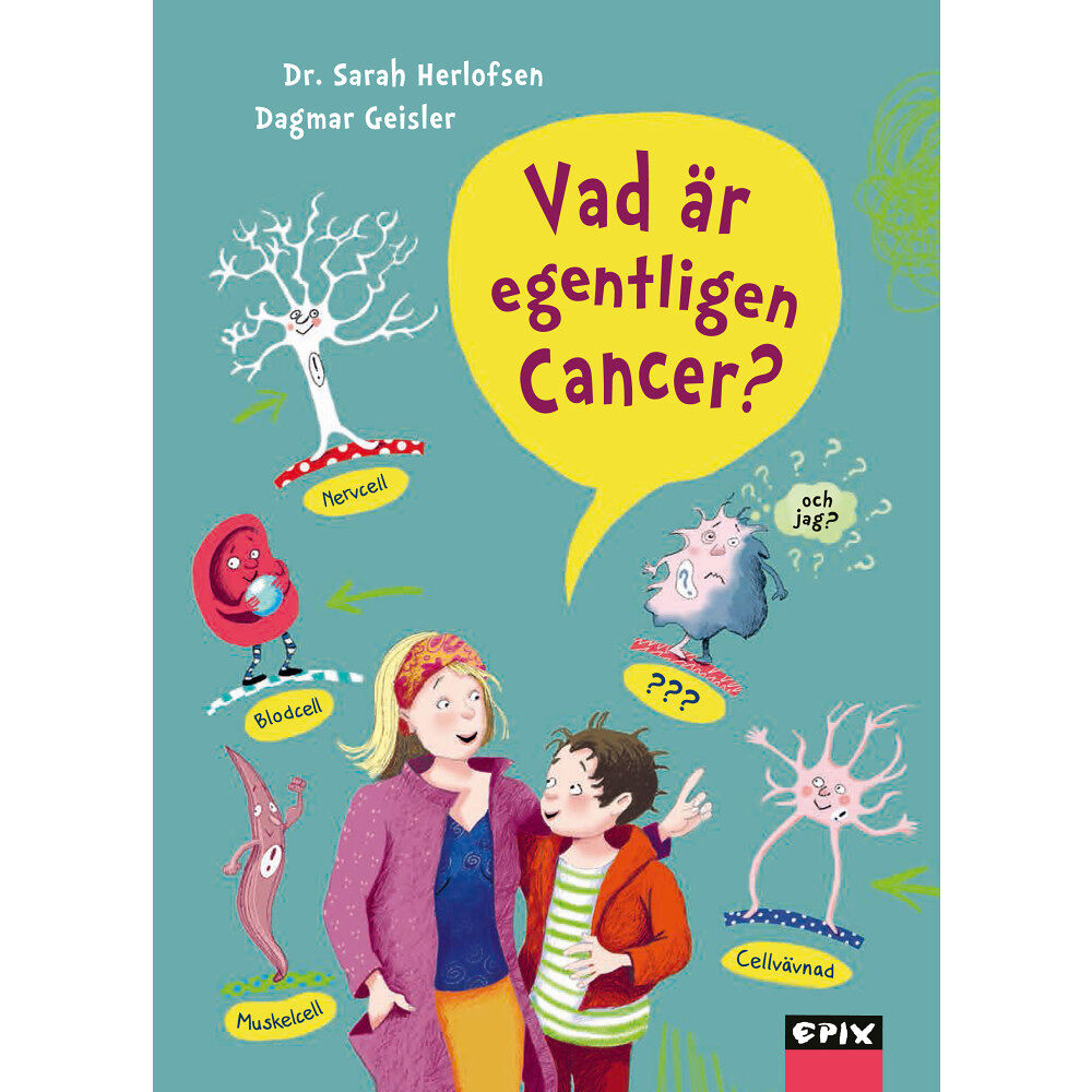 Epix Vad är egentligen cancer (inbunden)