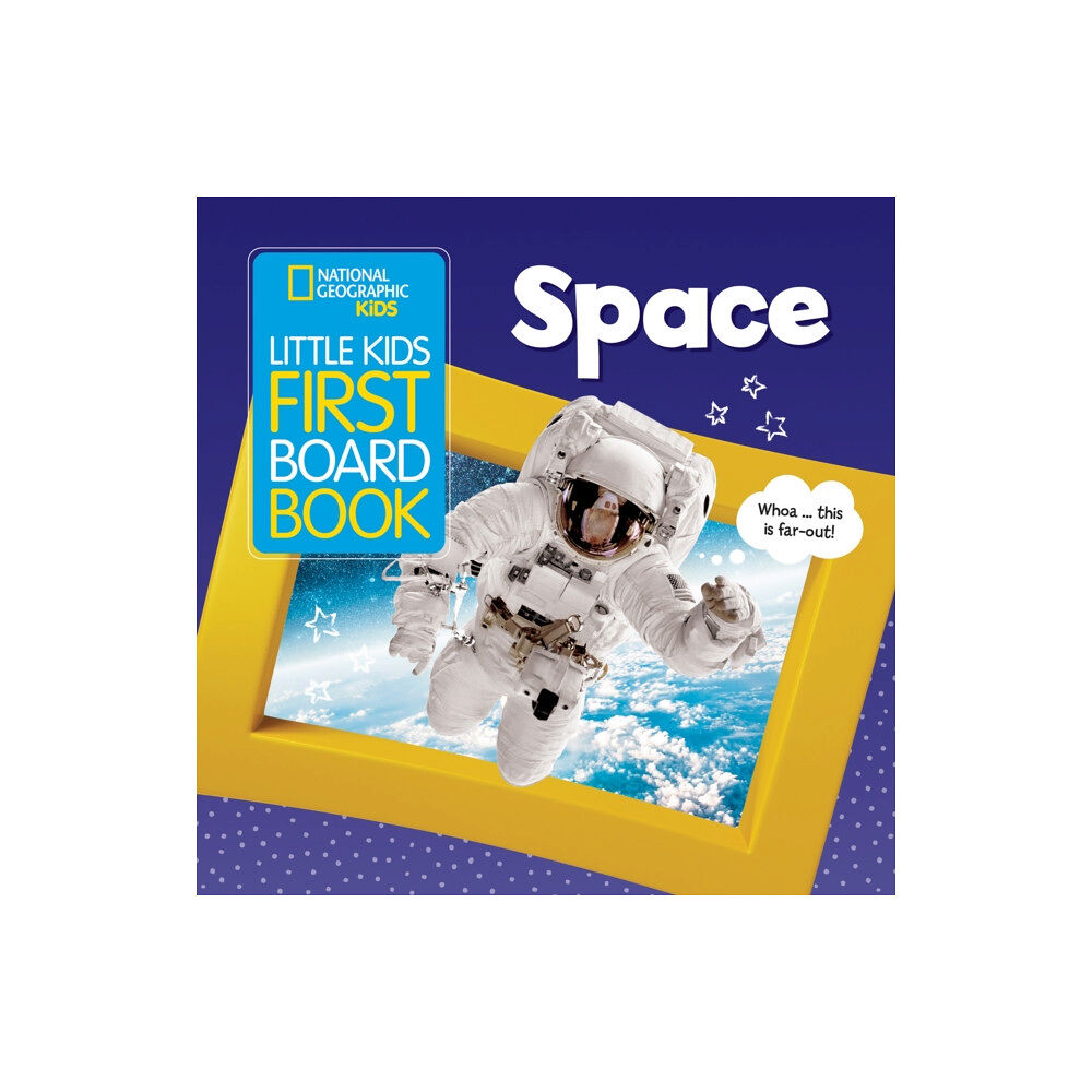 National Geographic Kids Little Kids First Board Book Space (bok, board book, eng)