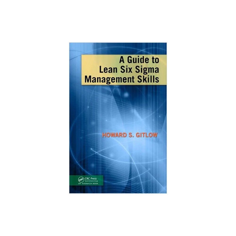 Taylor & francis ltd A Guide to Lean Six Sigma Management Skills (inbunden, eng)