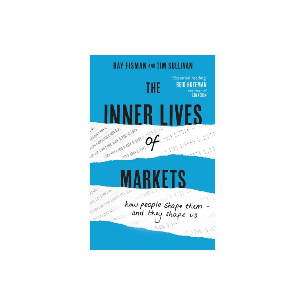 John Murray Press The Inner Lives of Markets (inbunden, eng)