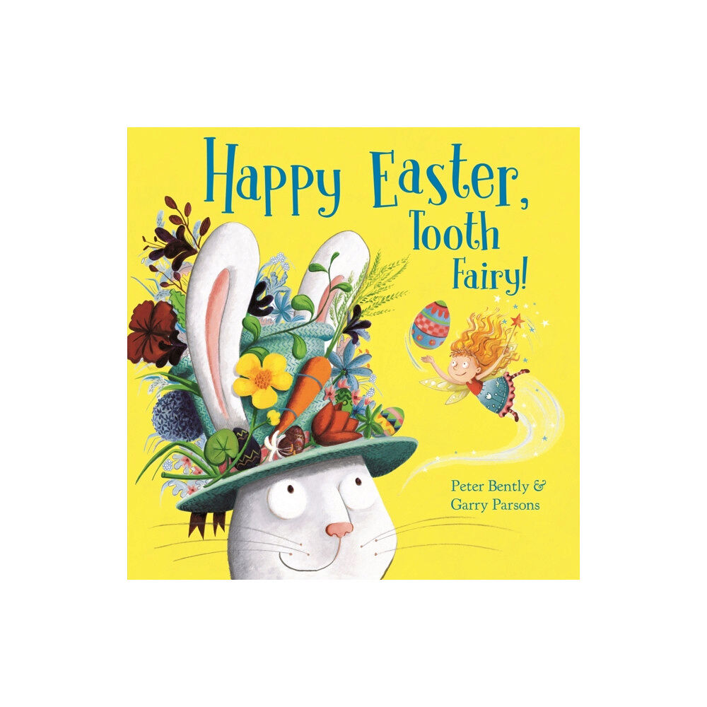 Hachette Children's Group Happy Easter, Tooth Fairy! (inbunden, eng)