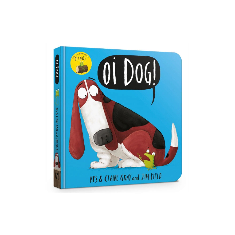 Hachette Children's Group Oi Dog! Board Book (bok, board book, eng)