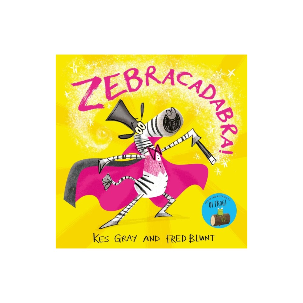 Hachette Children's Group Zebracadabra! (häftad, eng)