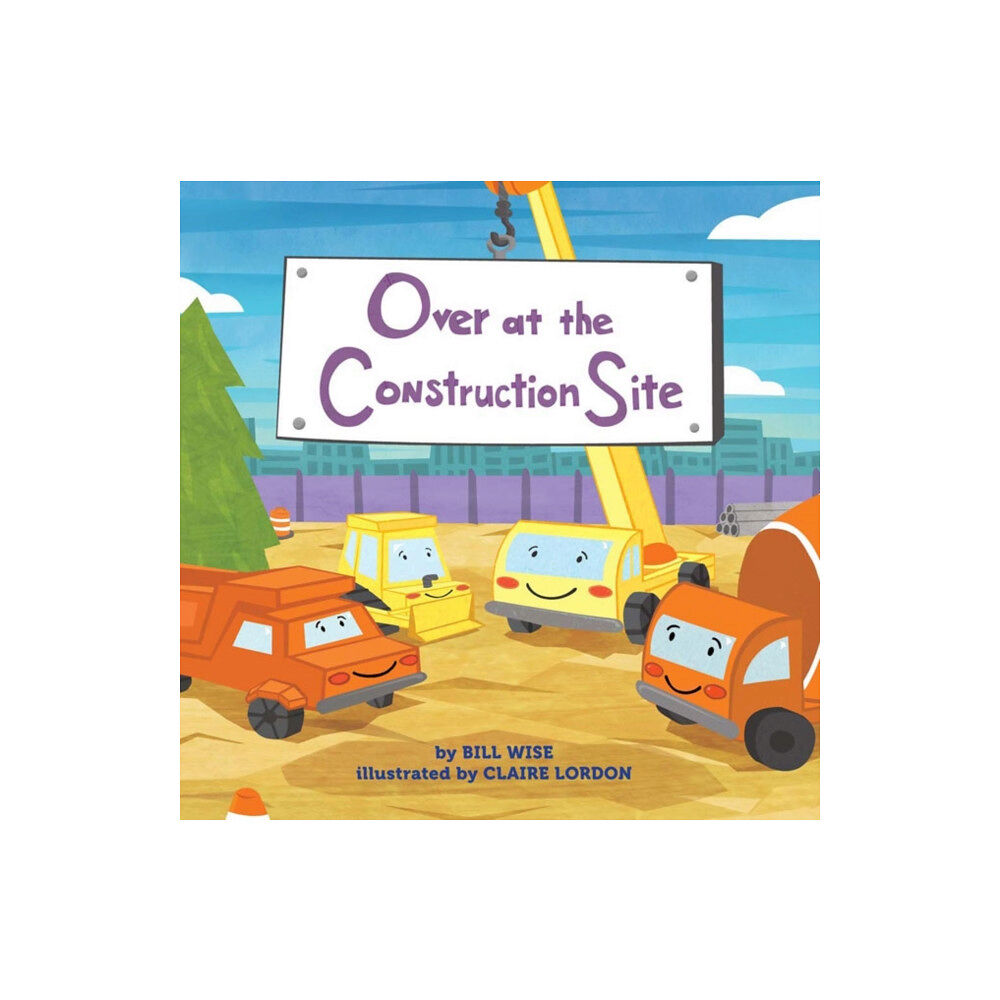 Sterling Publishing Co Inc Over at the Construction Site (inbunden, eng)