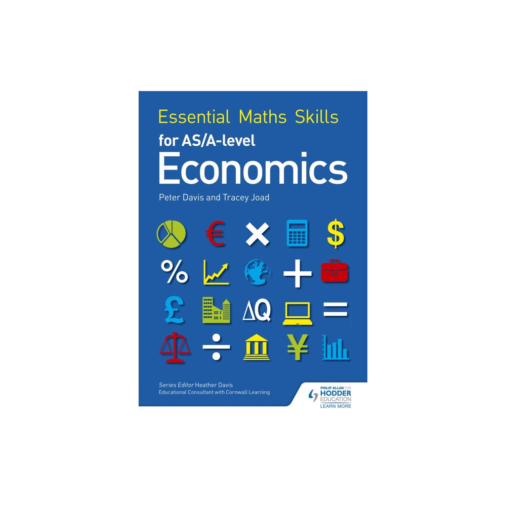 Hodder Education Essential Maths Skills for AS/A Level Economics (häftad, eng)