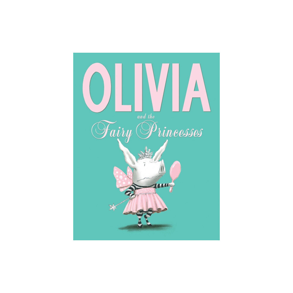 Simon & Schuster Ltd Olivia and the Fairy Princesses (häftad, eng)