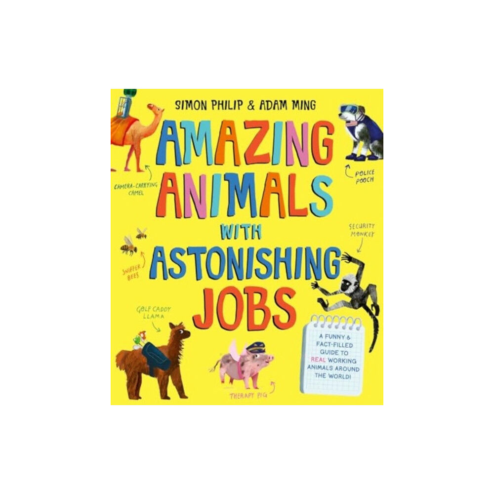 Simon & Schuster Ltd Amazing Animals with Astonishing Jobs (häftad, eng)